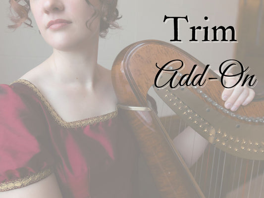 ADD ON: Bodice or Skirt Trim (Regency)