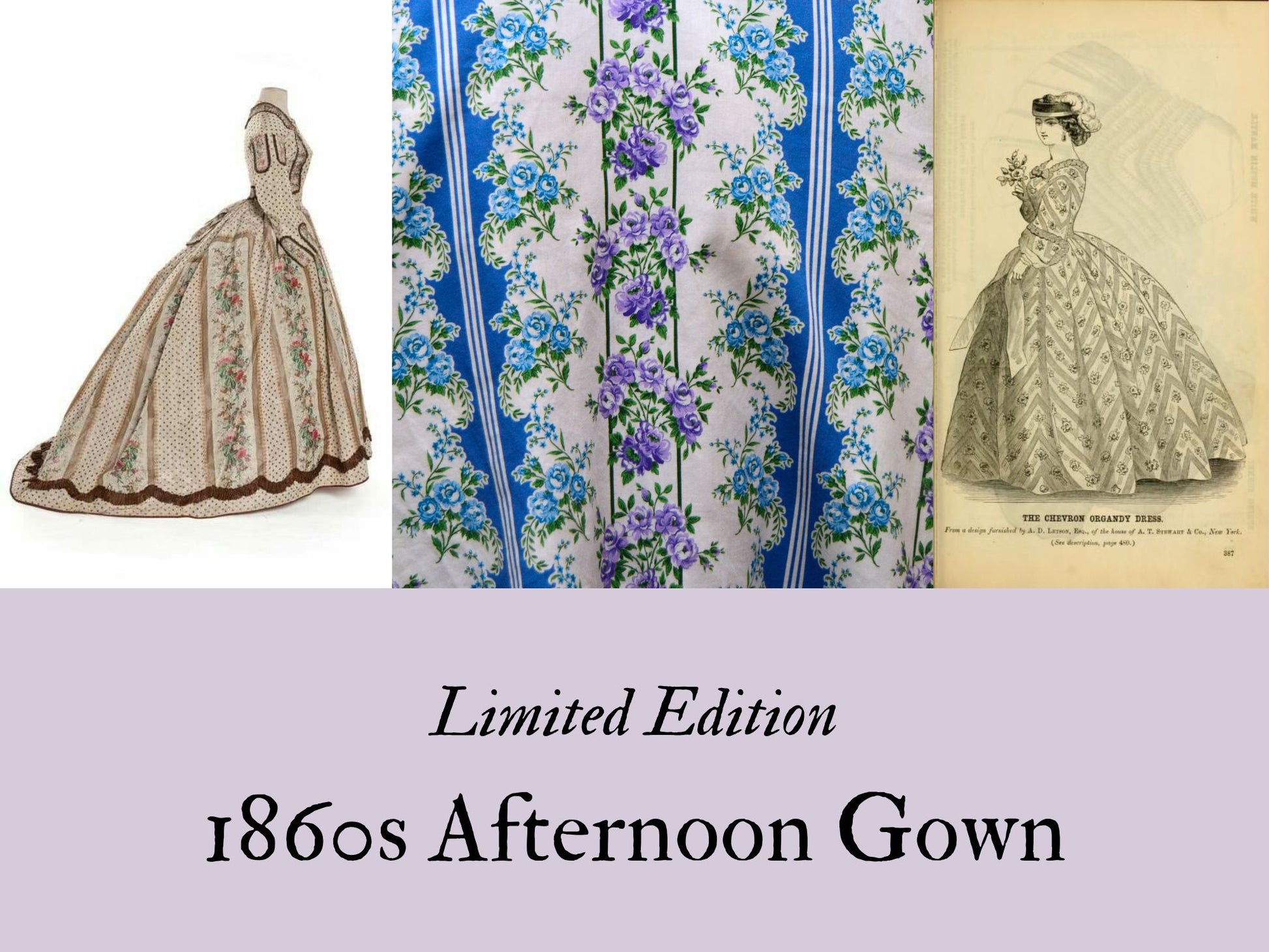 Limited Edition: Floral Afternoon Gown (1865-1869) Limited Edition: Floral Afternoon Gown (1865-1869)