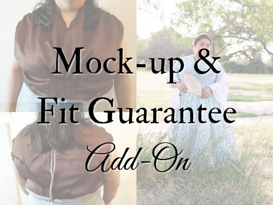 ADD ON: Mock-up & Fit Guarantee