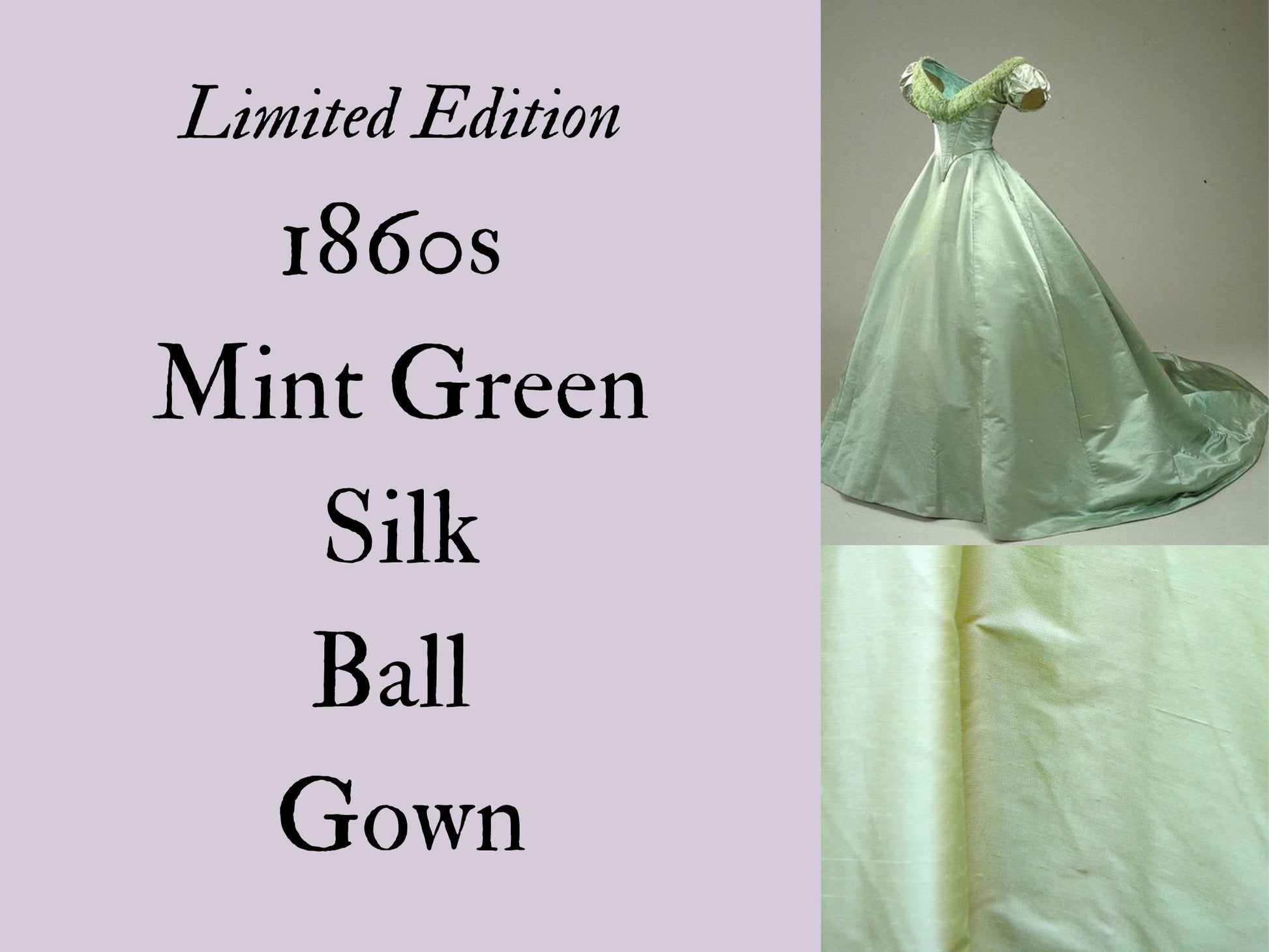 Limited Edition: Mint Green Silk Ball Gown (1865-1869) Limited Edition: Mint Green Silk Ball Gown (1865-1869)