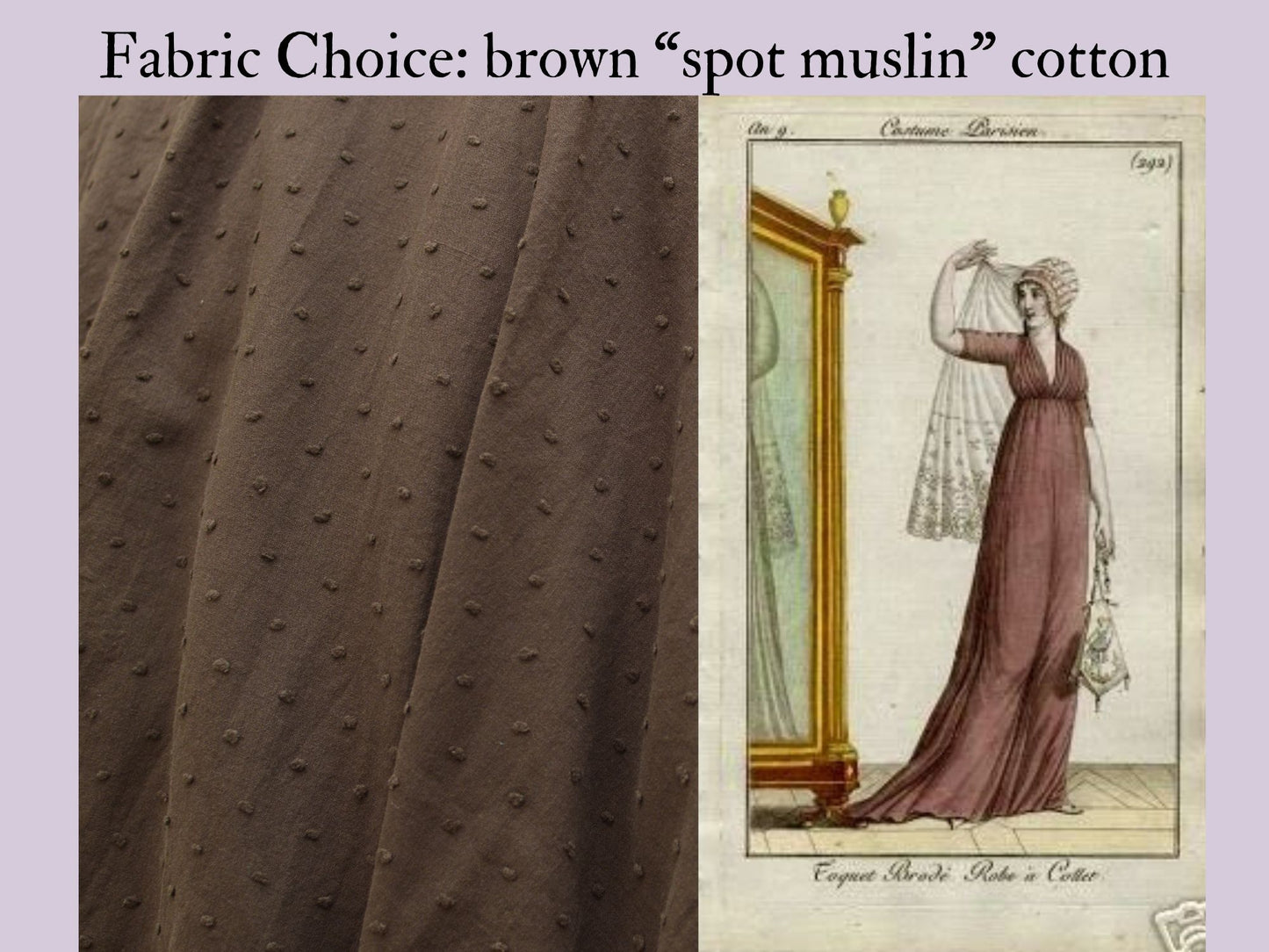 Jane's Morning Gown (1800-1810)