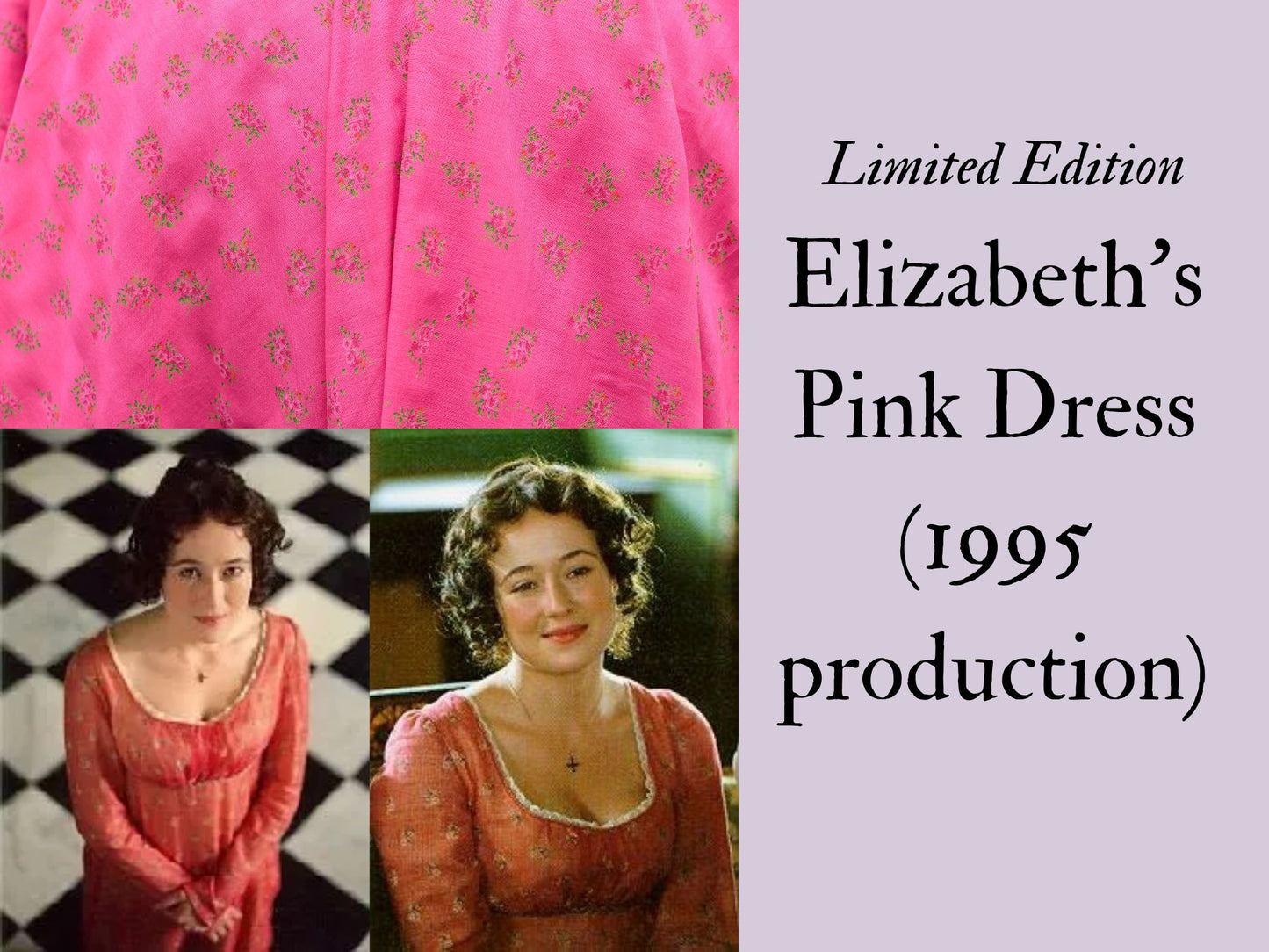 Limited Edition: Elizabeth's (1995) Pink Dress (1800-1815)