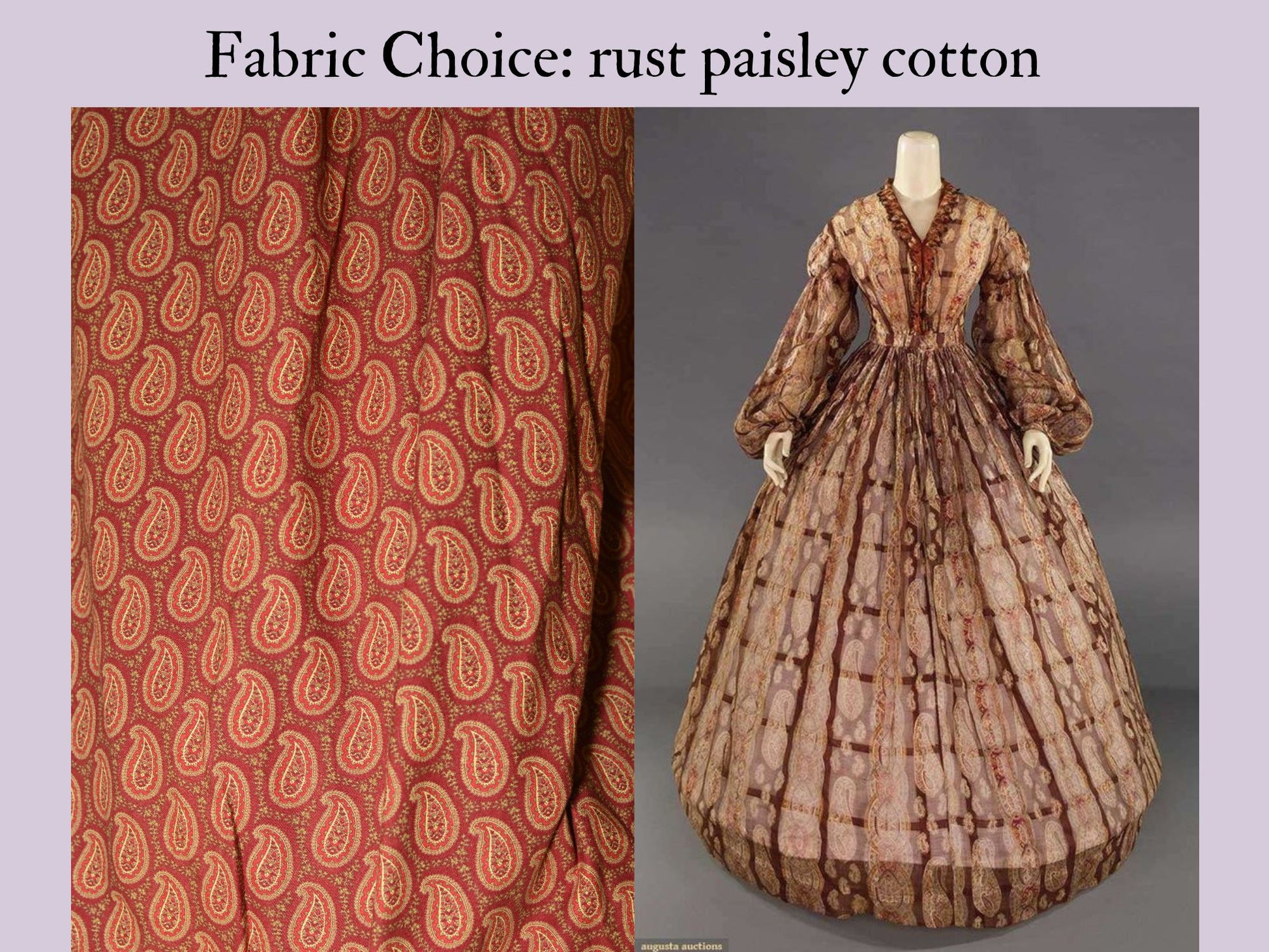 A photo collage shows an extant mid-Victorian dress in a deep red paisley print with a fabric choice of a rust paisley cotton