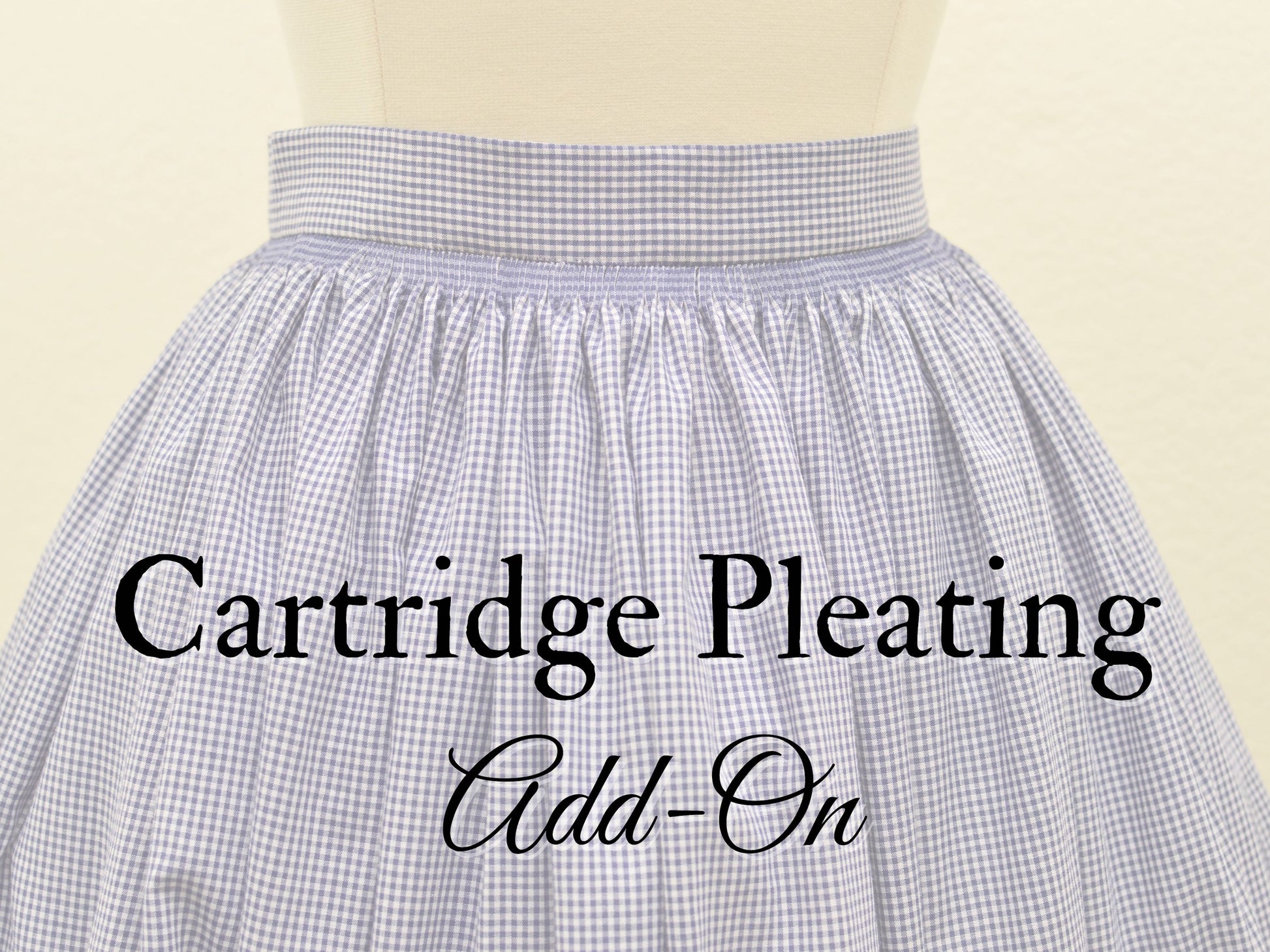 Graphic reads "Cartridge Pleating Add-On" over a close-up photo of a full skirt cartridge-pleated to a waistband.