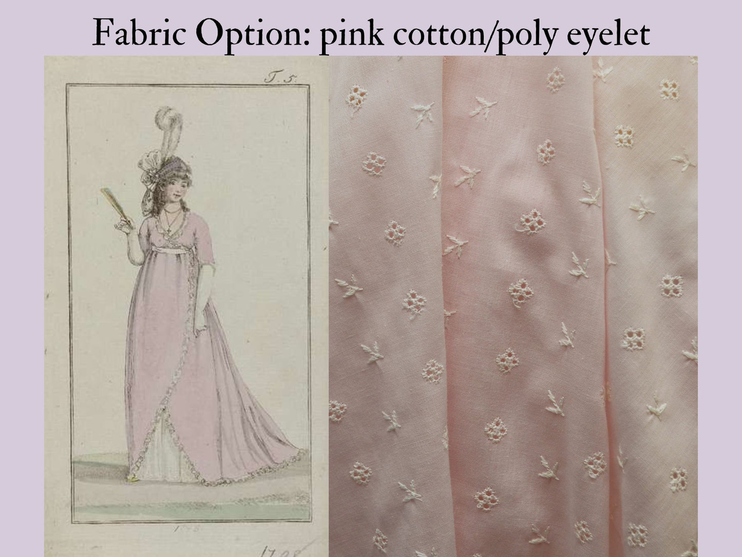 A photo collage shows an original Regency fashion plate of a pink Regency dress and a fabric choice of a pink cotton/poly eyelet