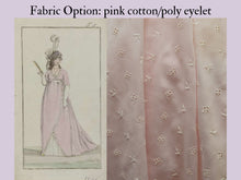 Load image into Gallery viewer, A photo collage shows an original Regency fashion plate of a pink Regency dress and a fabric choice of a pink cotton/poly eyelet
